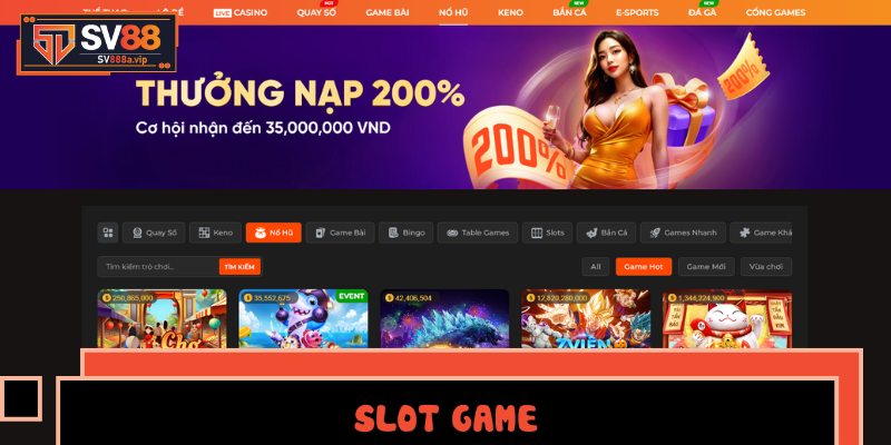 Slot game – Kho trò chơi đa chủ đề và có thưởng lớn