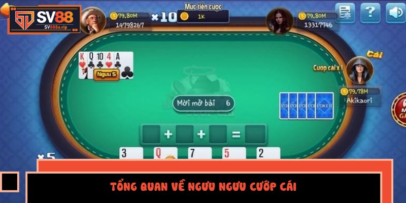 Ngưu Ngưu Cướp Cái là trò chơi giải trí được yêu thích tại Việt Nam